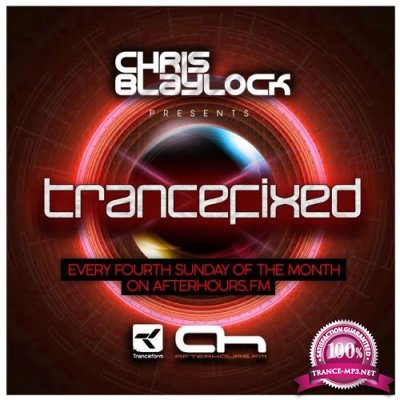 Chris Blaylock, Chaos Theory - TranceFixed (2018-07-22)