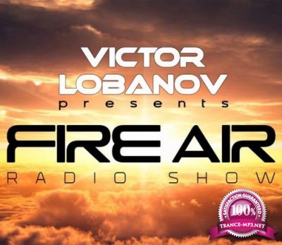 Victor Lobanov - Fire Air 188 (2018-07-25)