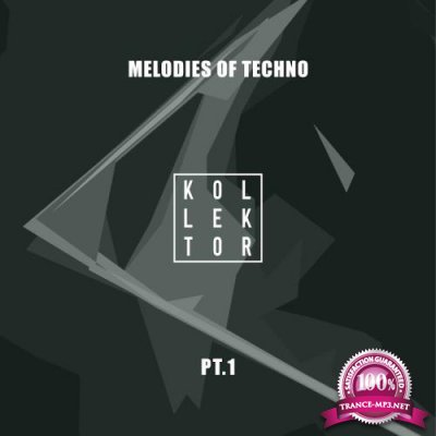 Melodies of Techno, Part. 1 (2018)