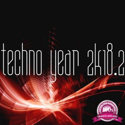 Techno Year 2k18, Vol. 2 (2018)