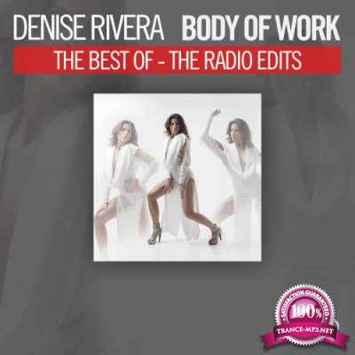 Denise Rivera - Body Of Work The Best Of Denise Rivera The Radio Edits (2018)