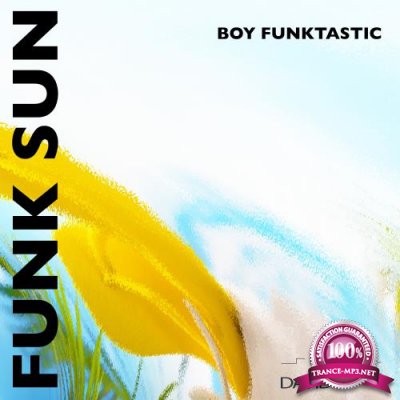 Boy Funktastic - Funk Sun (2018)