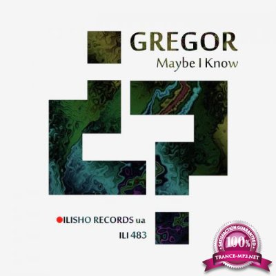 GREGOR - Maybe I Know (2018)