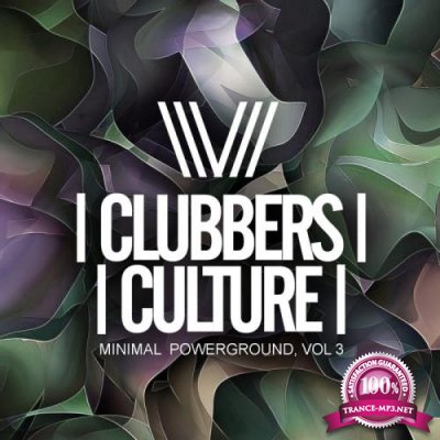 Clubbers Culture Minimal Powerground, Vol. 3 (2018)