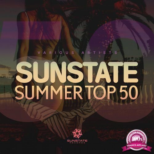 Sunstate: Sunstate Summer Top 50 (2018)