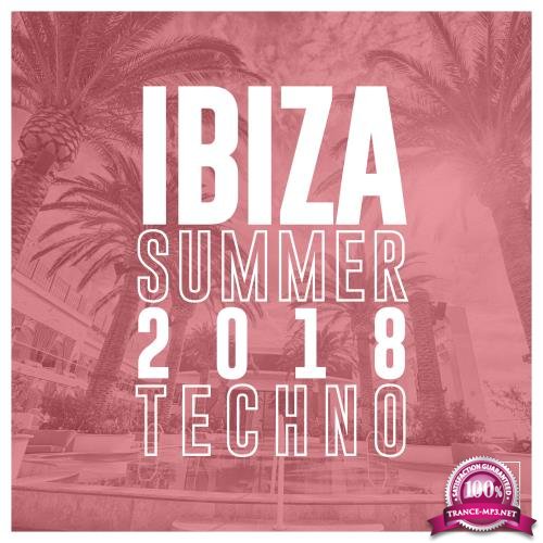 Nothing But... Ibiza Summer 2018: Techno (2018)