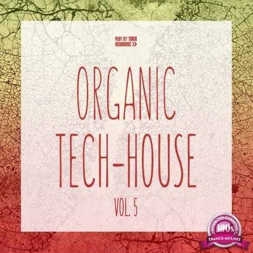 Organic Tech-House, Vol. 5 (2018)