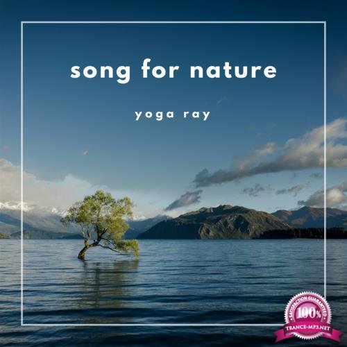 Yoga Ray - Song For Nature (2018)