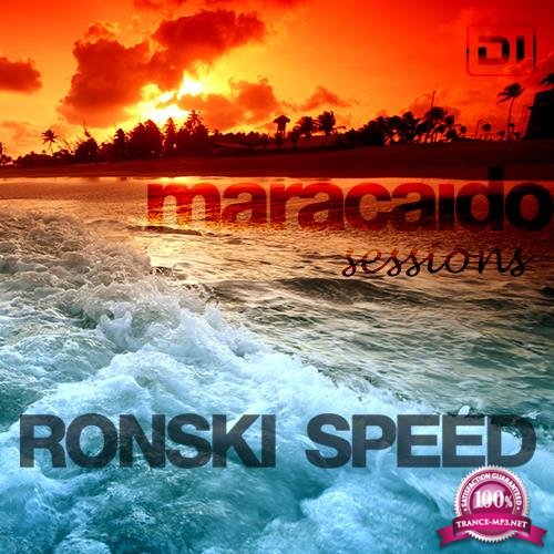 Ronski Speed - Maracaido Sessions (August 2018) (2018-08-07)