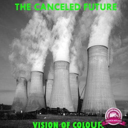 Vision Of Colour - The Cancelled Future (2018)