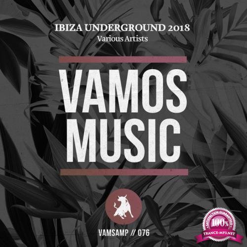 Vamos - Ibiza Underground 2018 ( 2018)