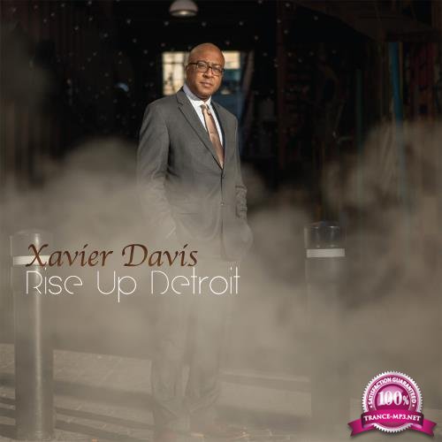 Xavier Davis - Rise Up Detroit (2018)