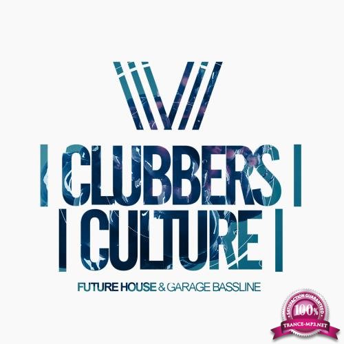 Clubbers Culture Future Bass & Garage Bassline (2018)
