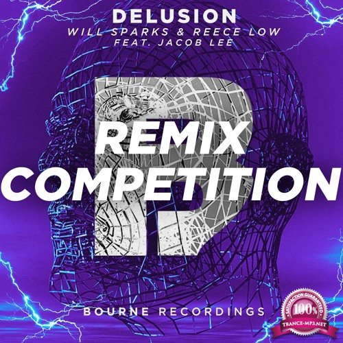 Will Sparks & Reece Low feat. Jacob Lee - Delusion (Remixes) (2018)