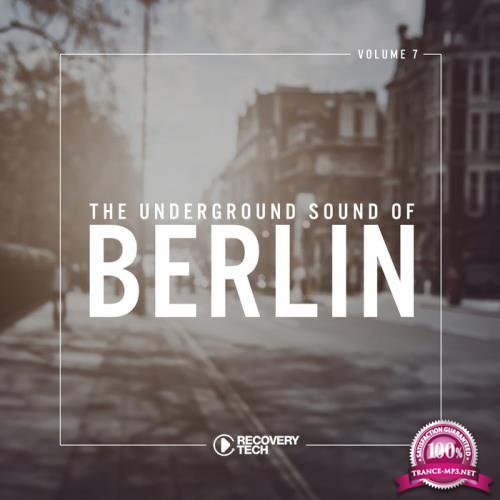 The Underground Sound of Berlin, Vol. 7 (2018)
