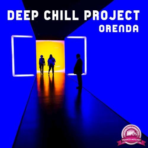Deep Chill Project - Orenda (2018)