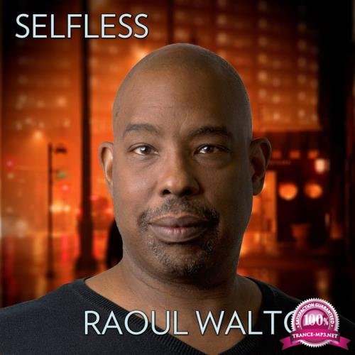Raoul Walton - Selfless (2018)