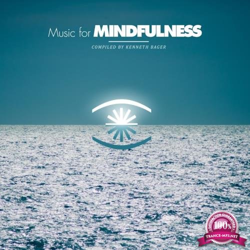 Music for Mindfulness Vol. 2 - Compiled by Kenneth B (2018)