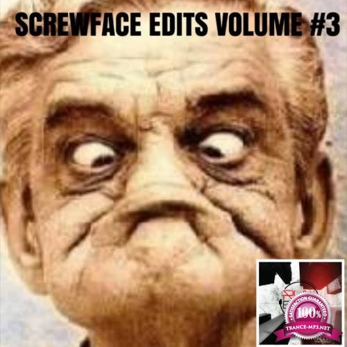 Screwface Edits, Vol. 3 (2018)