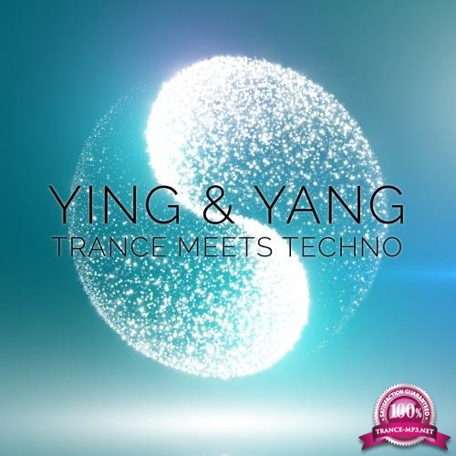 Ying & Yang: Trance Meets Techno (2018)