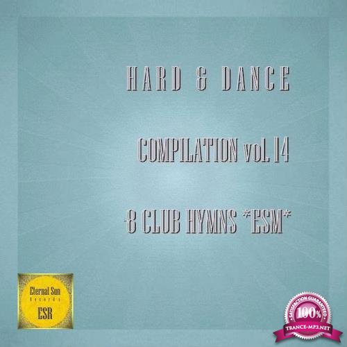 Hard & Dance Compilation Vol 14 - 8 Club Hymns *ESM* (2018)