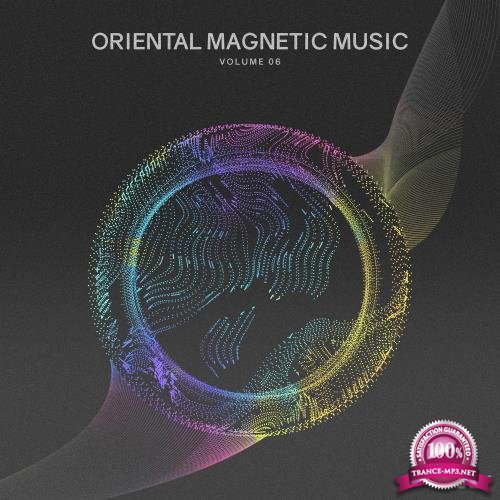 Oriental Magnetic Music, Vol. 6 (2018)