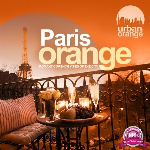 Paris Orange (Romantic French Vibes of the City) (2018)