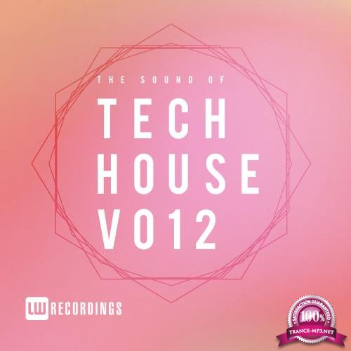 The Sound Of Tech House, Vol. 12 (2018)
