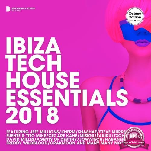 Ibiza Tech House Essentials 2018 (Deluxe Version) (2018)