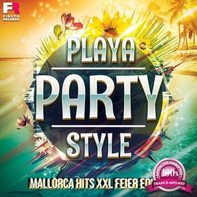 Playa Party Style (Mallorca Hits XXL Feier Edition) (2018)