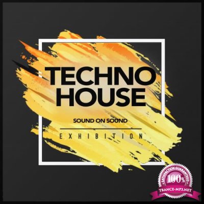 Sound On Sound - Techno House Exhibition 2018 (2018)