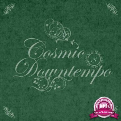 Cosmic Downtempo, Vol. 08 (2018)