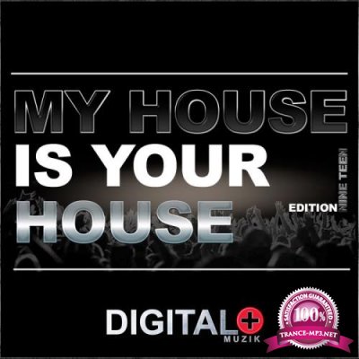 My House Is Your House Edition NineTeen (2018)