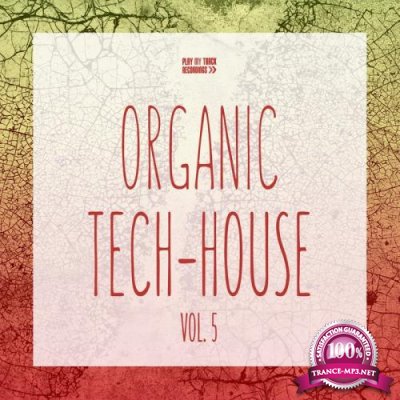 Organic Tech-House, Vol. 5 (2018)