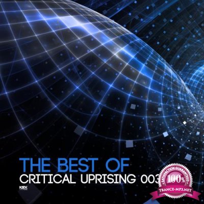 The Best Of Critical Uprising 003 (2018)