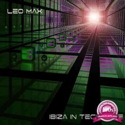 Leo Max - Ibiza in Techouse (2018)