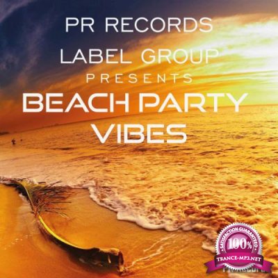 Pr Records Label Group Presents Beach Party Vibes (2018)