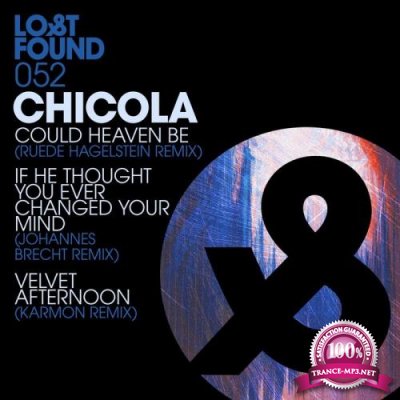 Chicola - Could Heaven Be (Remixes) (2018)