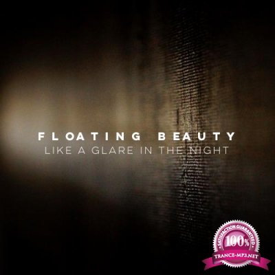 floating Beauty - Like A Glare In The Night (2018)