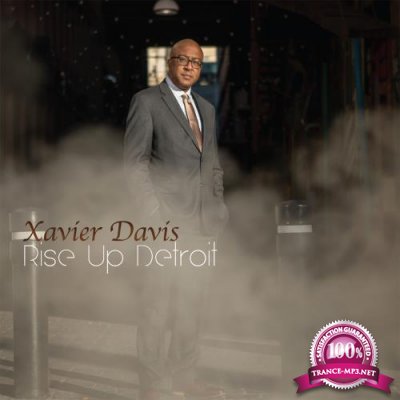 Xavier Davis - Rise Up Detroit (2018)