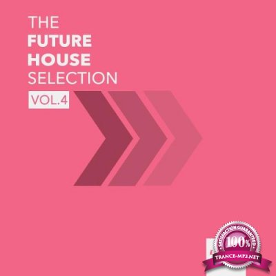 The Future House Selection, Vol. 4 (2018)