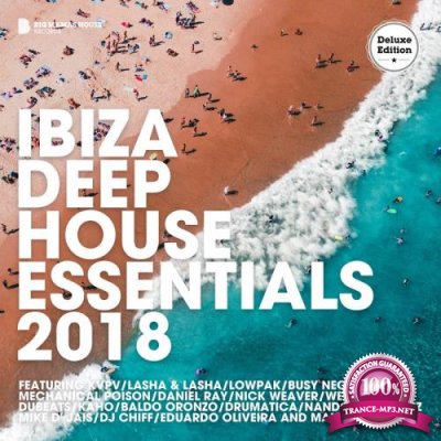 Ibiza Deep House Essentials 2018 (Deluxe Version) (2018)
