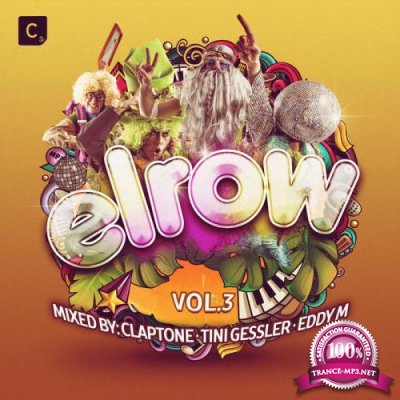 Claptone & Tini Gessler & Eddy M - Elrow Vol 3 (2018)