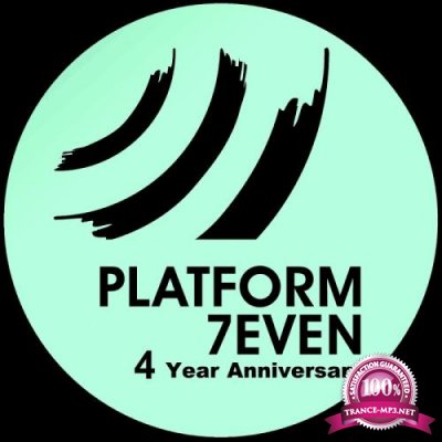 Platform 7even - 4 Year Anniversary (2018)
