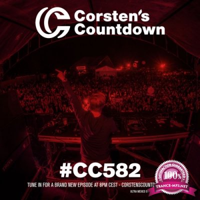 Ferry Corsten - Corsten's Countdown 582 (2018-08-22)