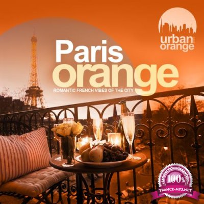 Paris Orange (Romantic French Vibes of the City) (2018)