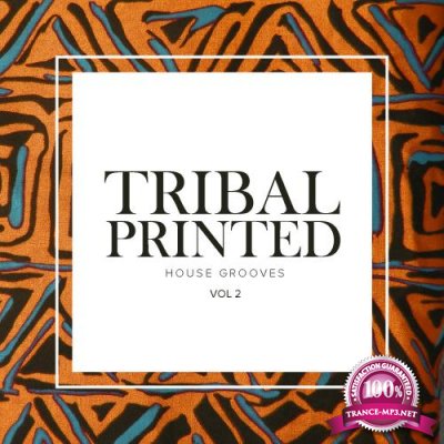 Tribal Printed House Grooves, Vol. 2 (2018)