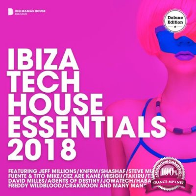 Ibiza Tech House Essentials 2018 (Deluxe Version) (2018)