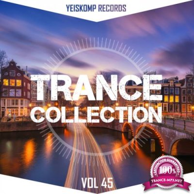 Trance Collection by Yeiskomp Records, Vol. 45 (2018)
