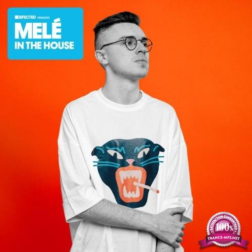 Defected Presents - Mele In The House (2018)